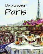 Discover Paris: Destination Relaxation