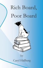 Rich Board, Poor Board