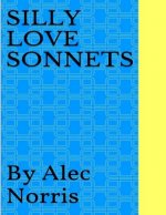 Silly Love Sonnets