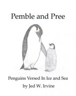 Pemble and Pree: Penguins Versed in Ice and Sea