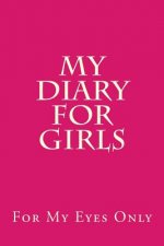 My Diary For Girls: Complete with puzzles and games