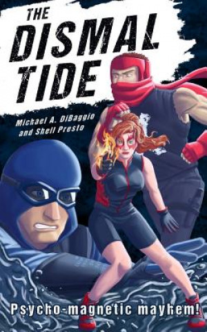 The Dismal Tide
