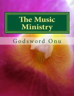 The Music Ministry: The Ministry of the Musicians