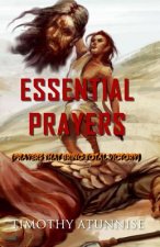 Essential Prayers: Prayers That Bring Total Victory