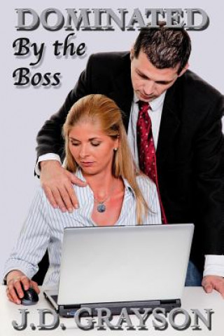 Dominated by the Boss