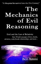 The Mechanics Of Evil Reasoning