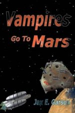 Vampires go to Mars: Ungrateful Undead
