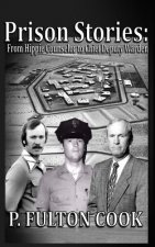 Prison Stories: From Hippie Counselor to Chief Deputy Warden