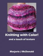 Knitting with Color and a touch of texture