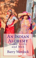 An Indian Alchemy