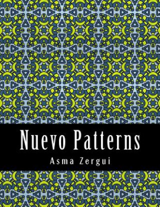 Nuevo Patterns: Adult Coloring Book