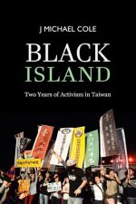 Black Island: Two Years of Activism in Taiwan