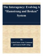 The Interagency: Evolving A 