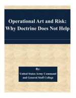 Operational Art and Risk: Why Doctrine Does Not Help