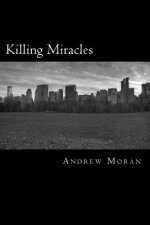Killing Miracles