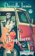 Anywhere With You: A Novella