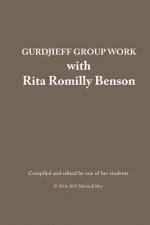 Gurdjieff Group Work with Rita Romilly Benson