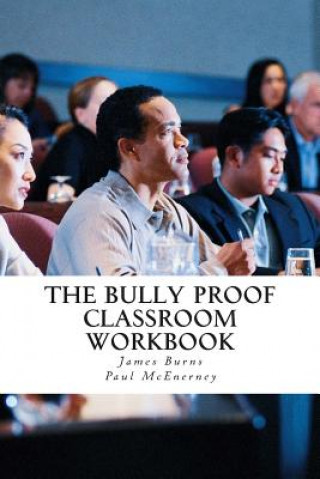 The Bully Proof Classroom Workbook