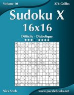 Sudoku X 16x16 - Difficile a Diabolique - Volume 10 - 276 Grilles