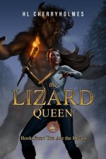 The Lizard Queen Book Four: You Are the Dream