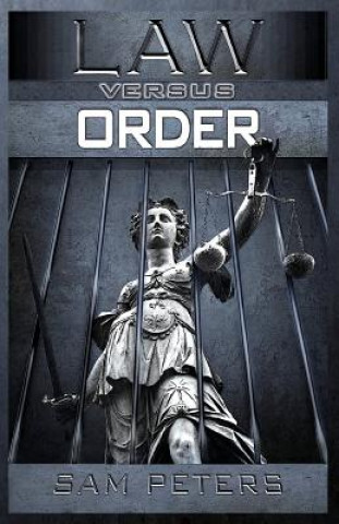 Law versus Order