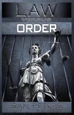 Law versus Order