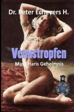 Venustropfen: Mata Haris Geheimnis