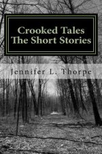 Crooked Tales: The Short Stories