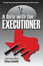 A Date With the Executioner