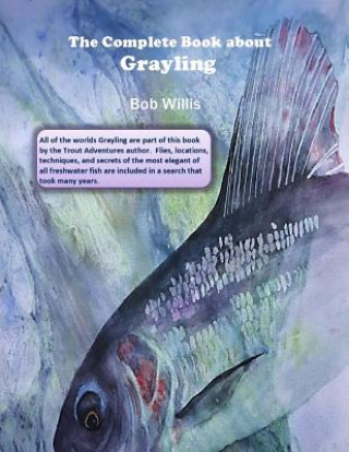 The Complete Book about Grayling