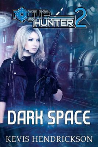 Rogue Hunter: Dark Space