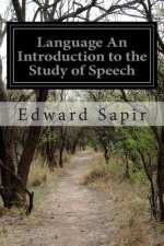Language An Introduction to the Study of Speech