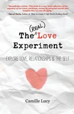 The (Real) Love Experiment: Explore Love, Relationships & The Self