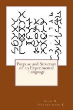Purpose and Structure of an Experimental Language