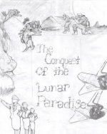The conquest of the Lunar Paradise: Adventures in the moon