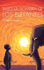 Bajo La Sombra De Los Elefantes