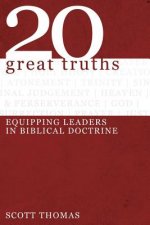 Twenty Great Truths: Equipping Leaders in Biblical Doctrine