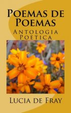 Poemas de Lucia de Fray: Antologia Poetica