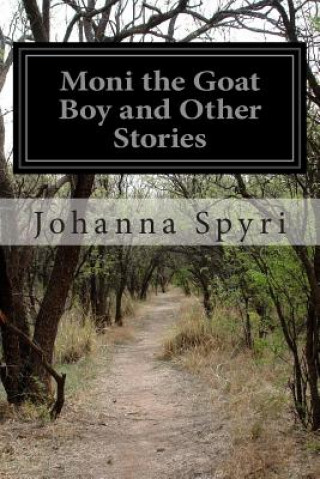 Moni the Goat Boy and Other Stories
