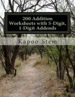 200 Addition Worksheets with 5-Digit, 1-Digit Addends: Math Practice Workbook
