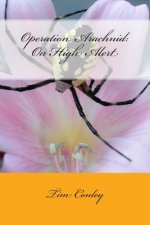 Operation Arachnid: On High Alert