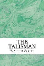 The Talisman: (Walter Scott Classics Collection)