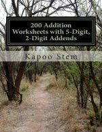 200 Addition Worksheets with 5-Digit, 2-Digit Addends: Math Practice Workbook