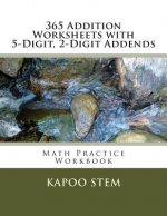 365 Addition Worksheets with 5-Digit, 2-Digit Addends: Math Practice Workbook