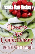 Desserts And Confectionary From All Over The World
