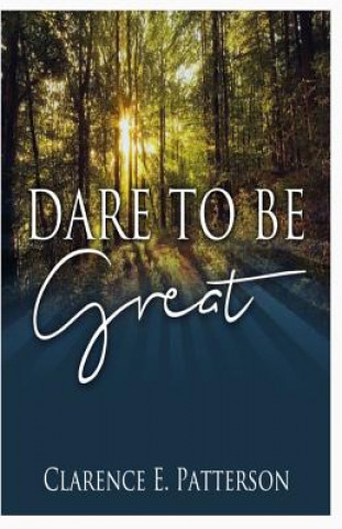 Dare To Be GREAT