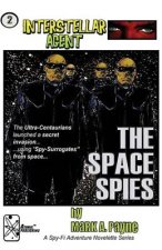 Interstellar Agent #2: The Space Spies