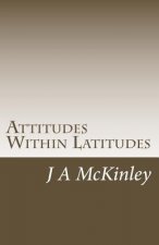 Attitudes Within Latitudes: A Voyage of Fate and Necessity