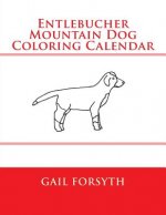 Entlebucher Mountain Dog Coloring Calendar