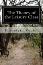 The Theory of the Leisure Class